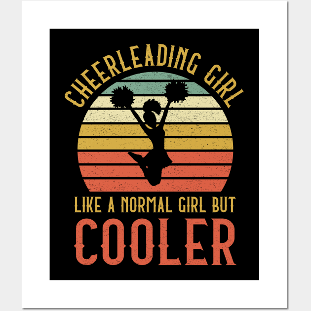 Cheerleading Girl Like A Normal Girl But Cooler Wall Art by kateeleone97023